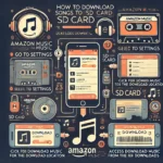 How To Download Songs on SD Card with Amazon Music